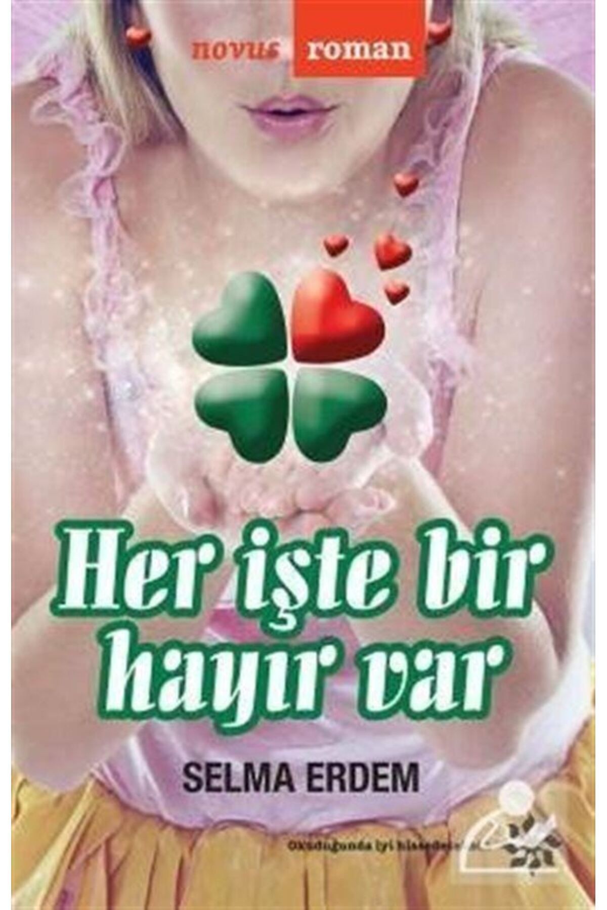 Her Işte Bir Hayır Var / Selma Erdem / / 9786050934526