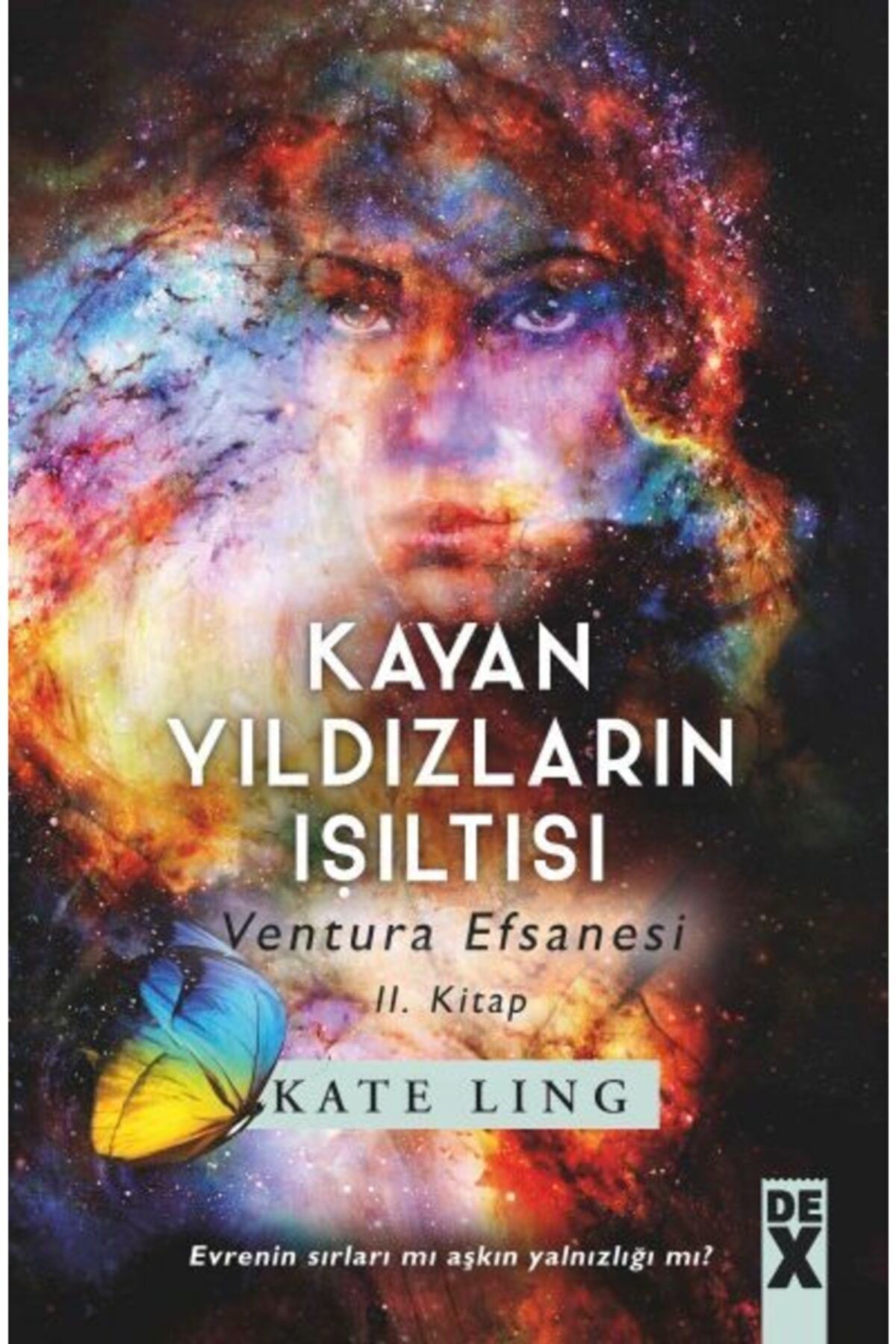 Kayan Yıldızların Işıltısı - Ventura Efsanesi 2. Kitap - - Kate Ling Kitabı