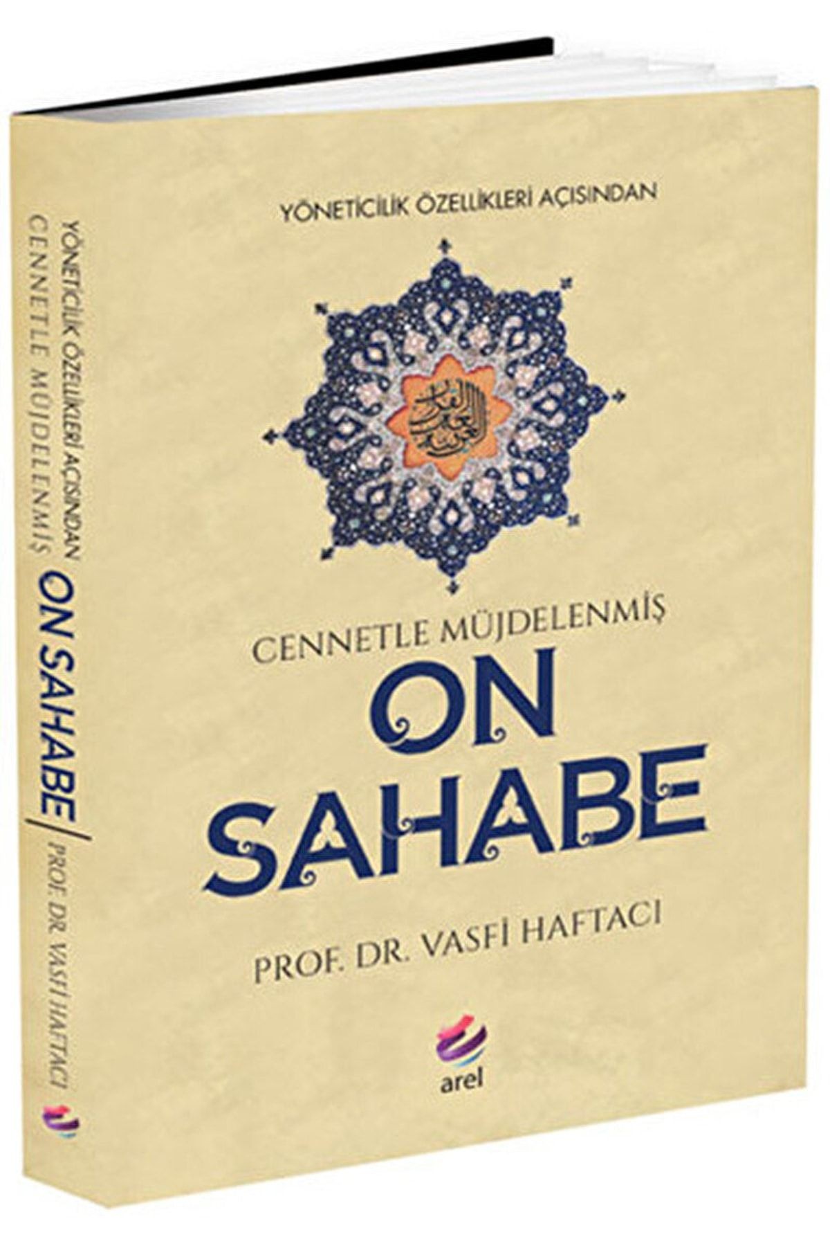 Yöneticilik Özellikleri Açısından Cennetle Müjdelenmiş On Sahabe