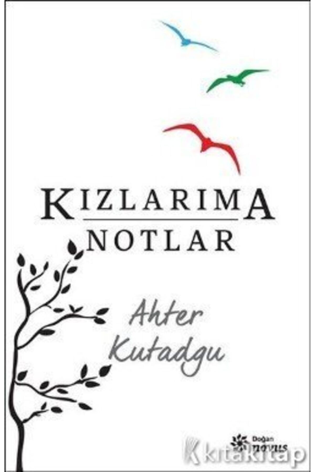 Kızlarıma Notlar  Doğan Novus Yayınları  Ather Kutadgu
