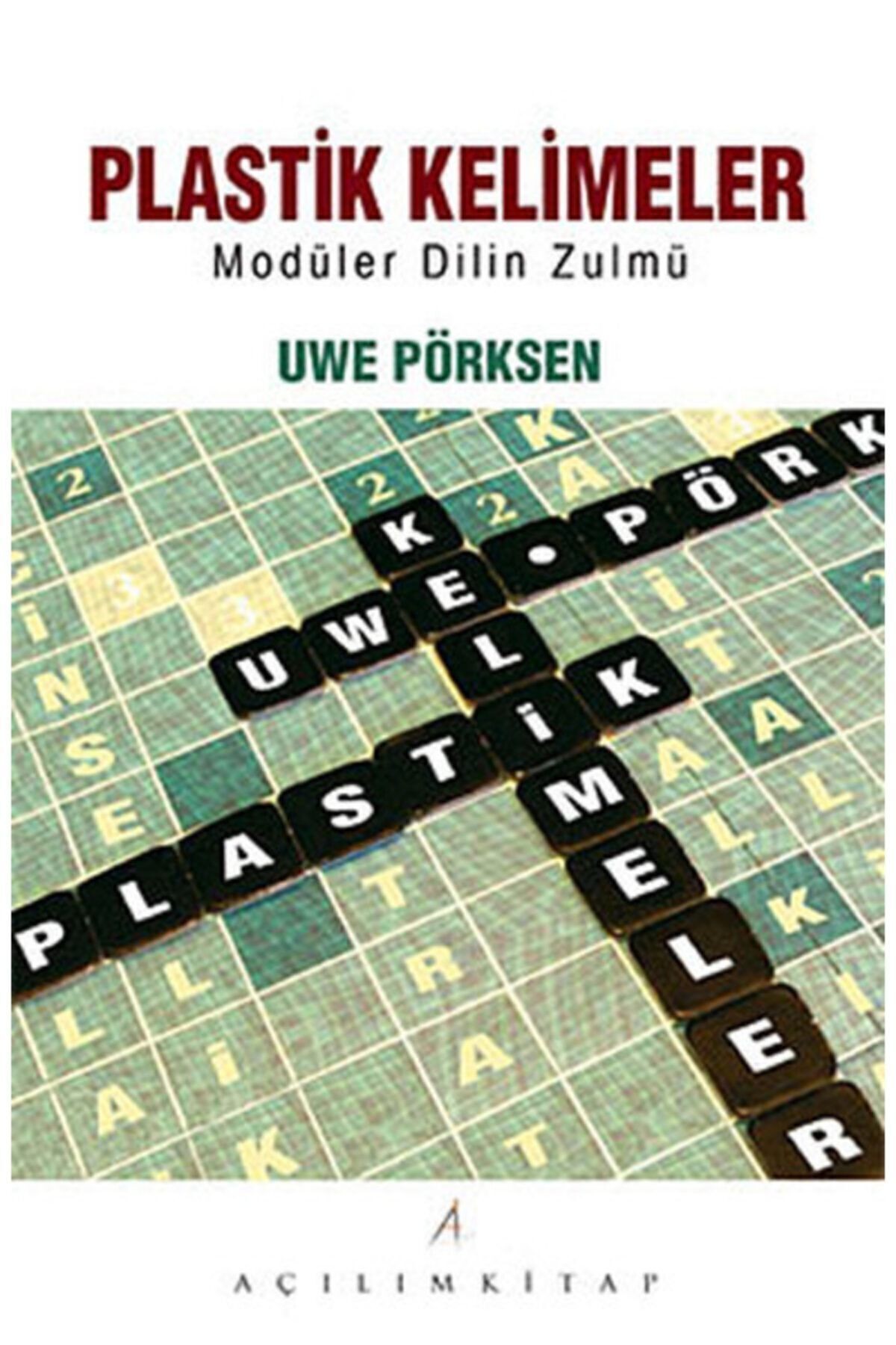 Plastik Kelimeler - - Uwe Pörksen Kitabı
