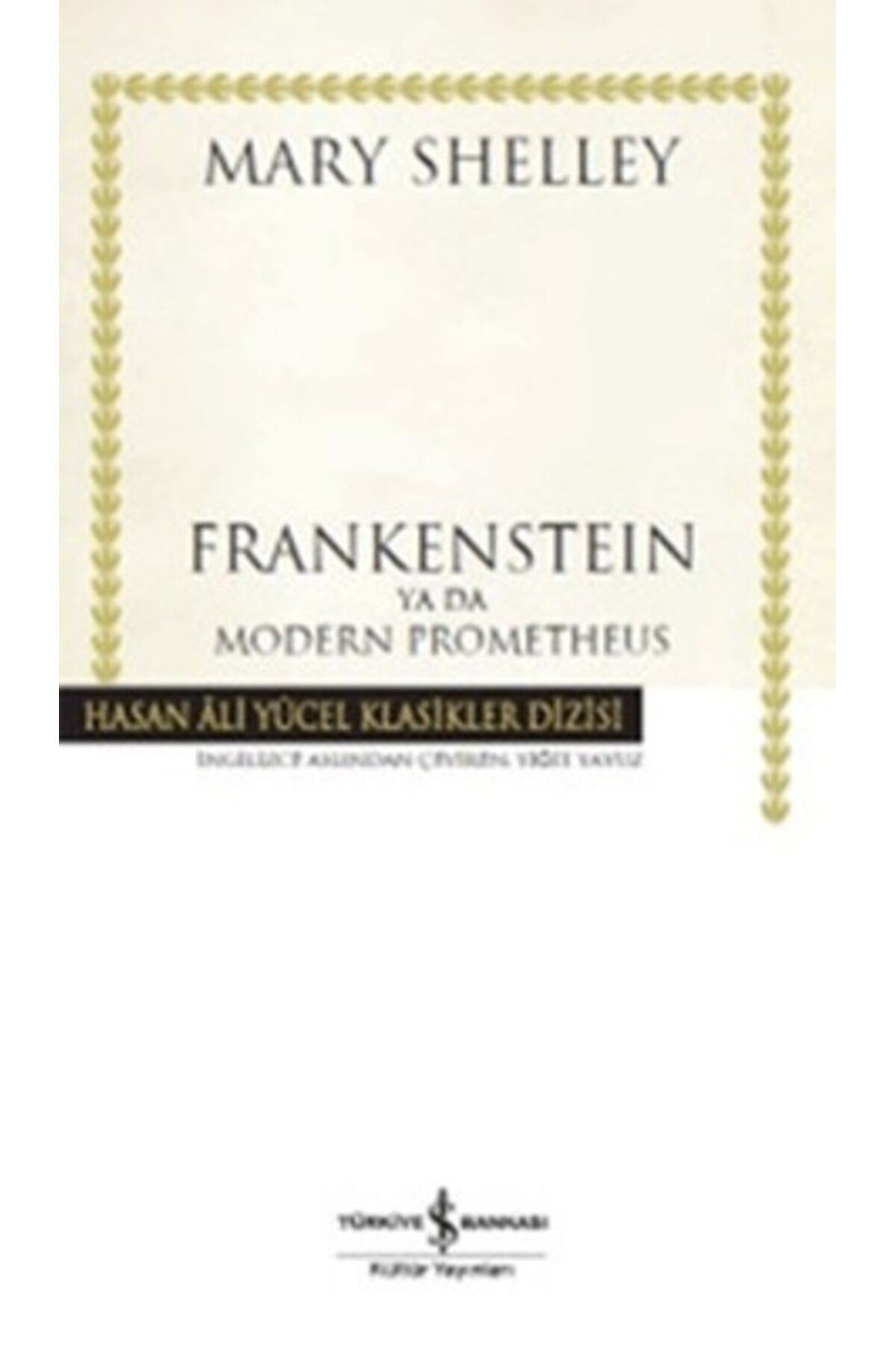 Frankensteın Yada Modern Prometheus