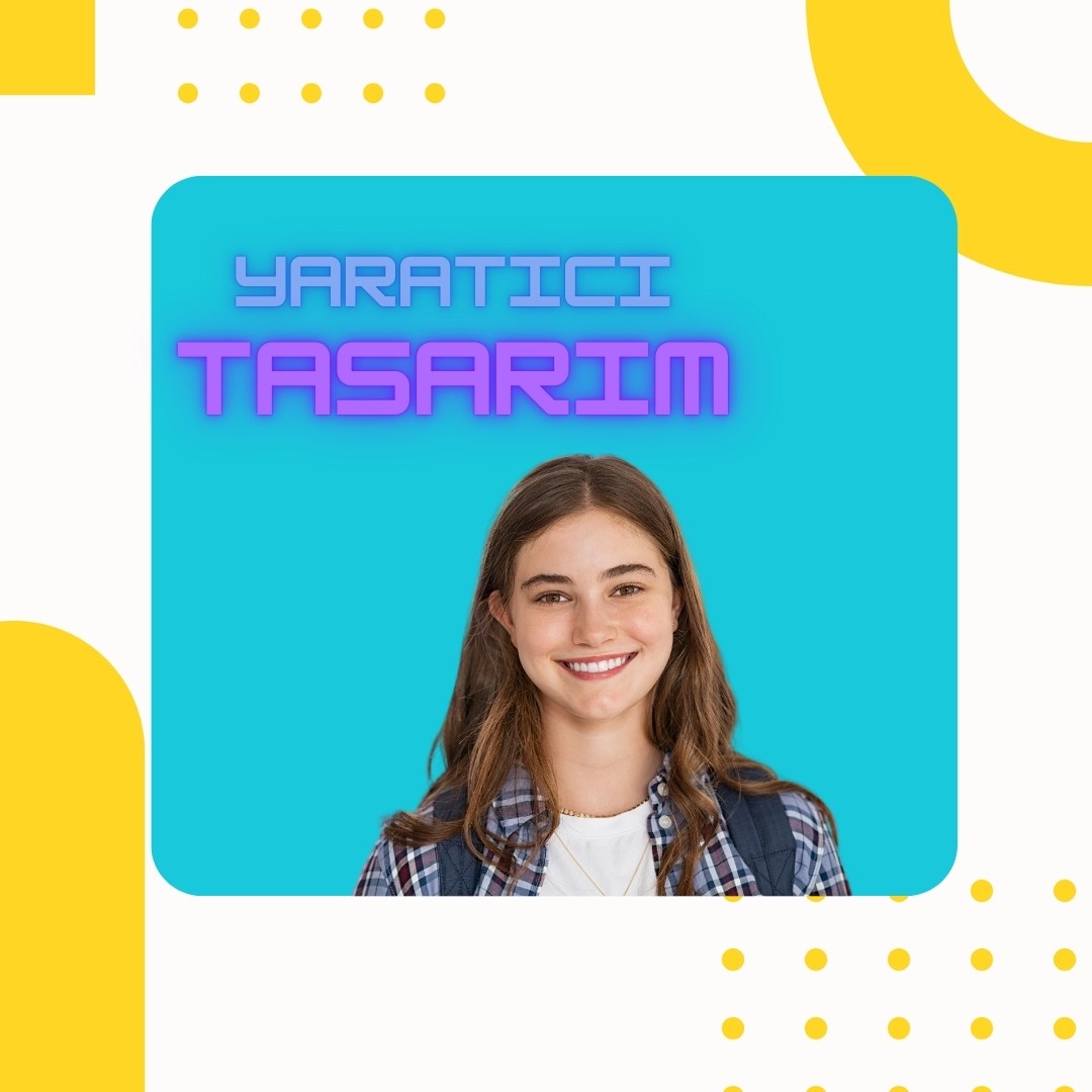 Yaratıcı Tasarım Lise 2