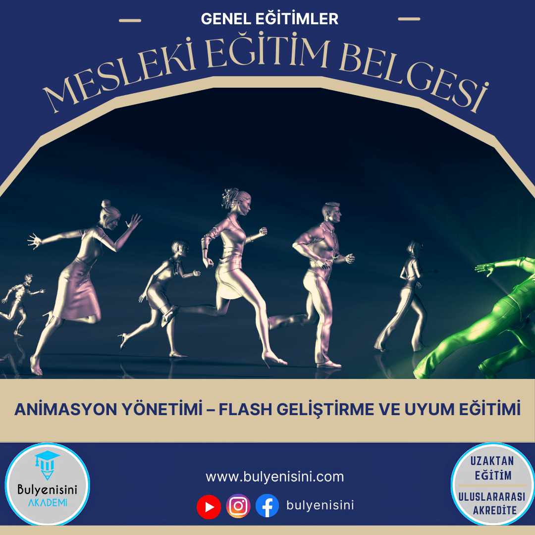 Animasyon Yönetimi - Flash Geliştirme Ve Uyum Eğitimi Sertifika Programı