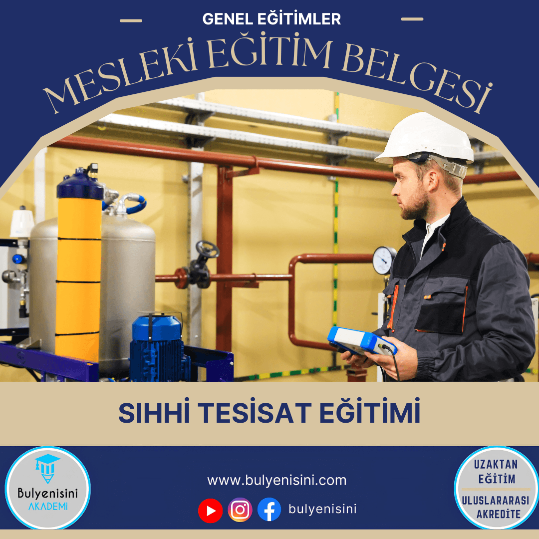 Tehlikeli Ve Çok Tehlikeli İşlerde Sıhhi Tesisat
