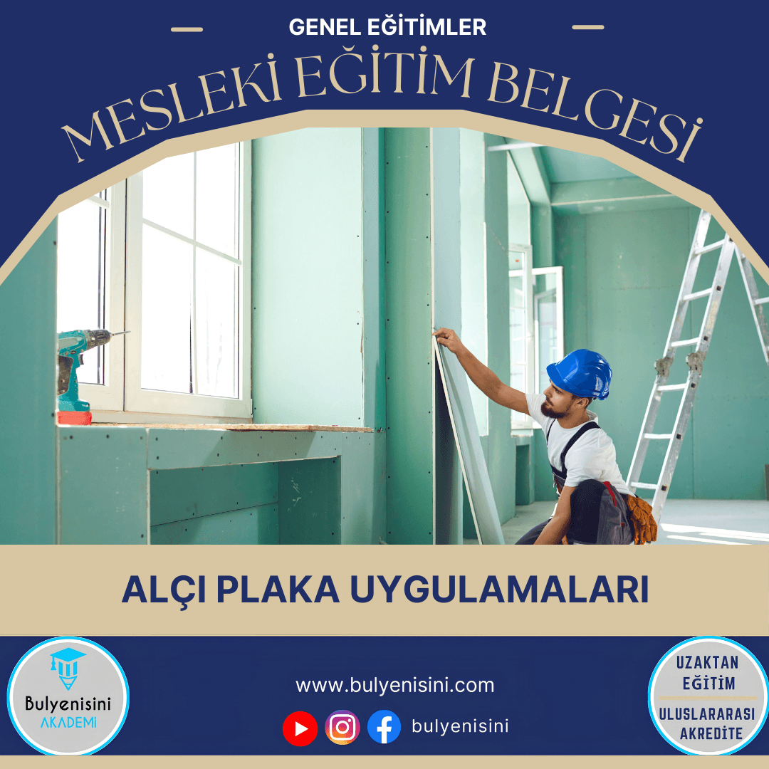 374 SAATLİK ALÇI PLAKA UYGULAMALARI EĞİTİMİ