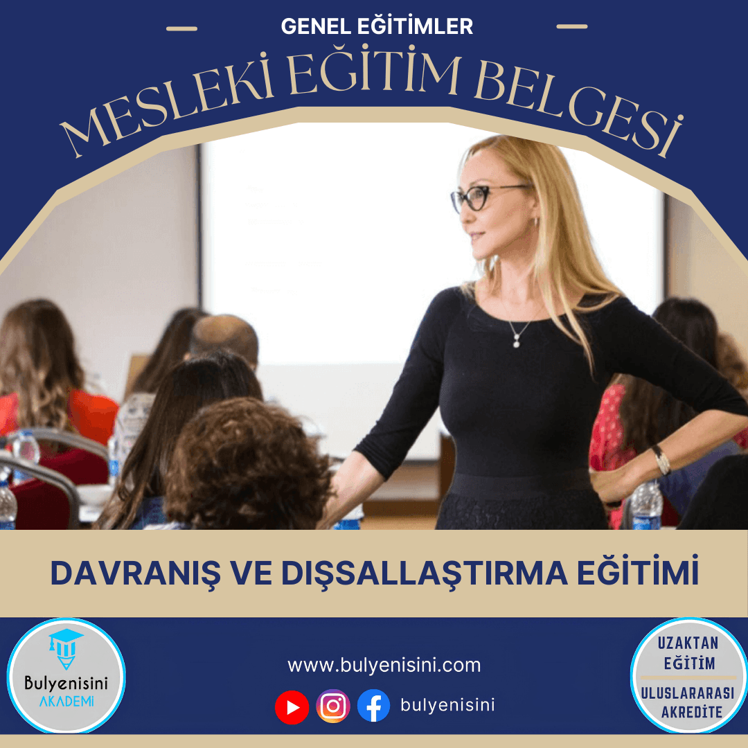 Davranış Ve Dışsallaştırma Eğitimi 120 Saat