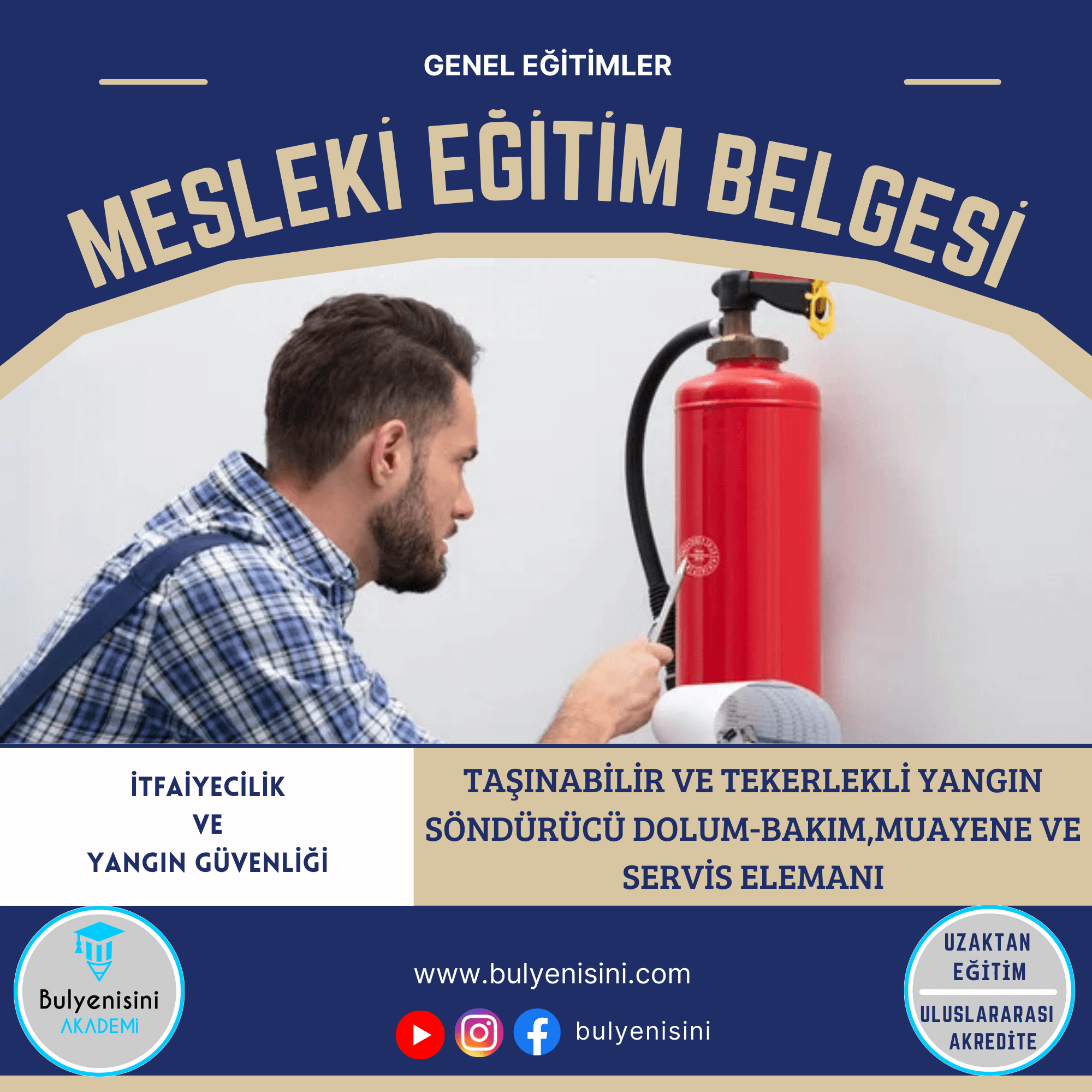 40 Saatlik Yangın Söndürme Cihazları Muayene, Bakım, Test Ve Dolum Personeli Eğitimi