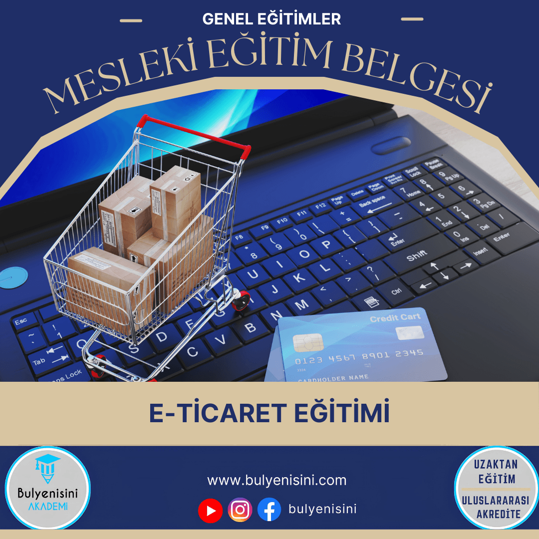 E-Ticaret Eğitimi 120 Saat