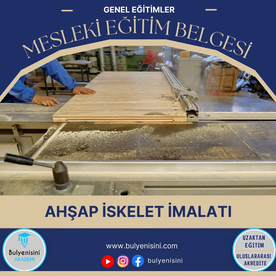 520 SAATLİK AHŞAP İSKELE İMALATÇISI EĞİTİMİ