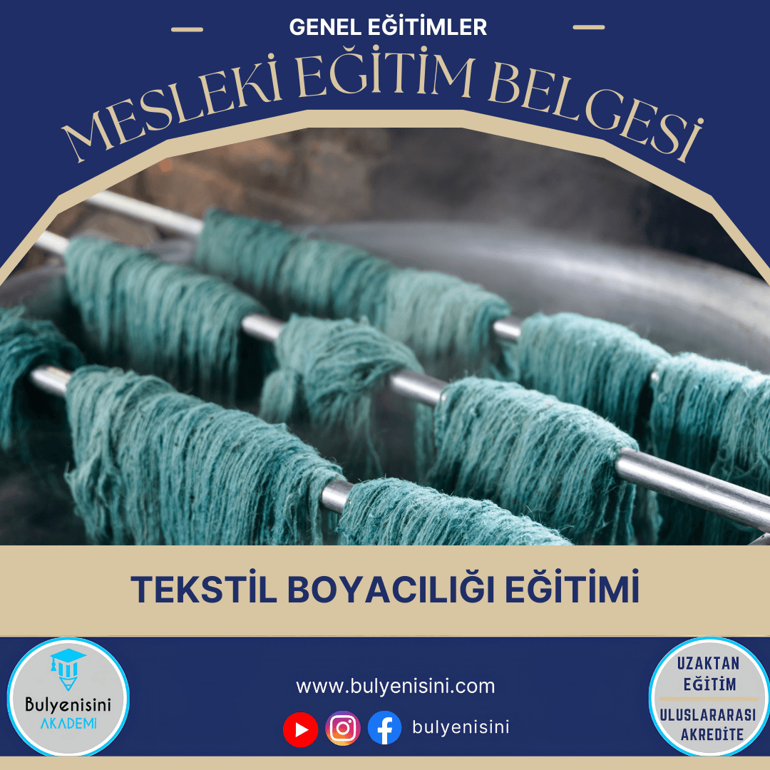 40 Saatlik Tehlikeli Ve Çok Tehlikeli İşlerde Tekstil Boyacılığı