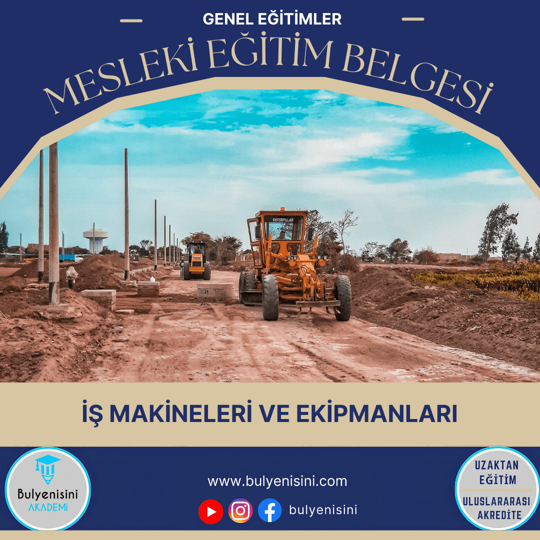 Tehlikeli Ve Çok Tehlikeli İşlerde İş Makineleri Ve Ekipmanları (Loder, Ekskavatör, Kamyon, Finişer Ve Diğerleri) Operatörlüğünde Ekipman Seçimi Ve Verimli Çalışma