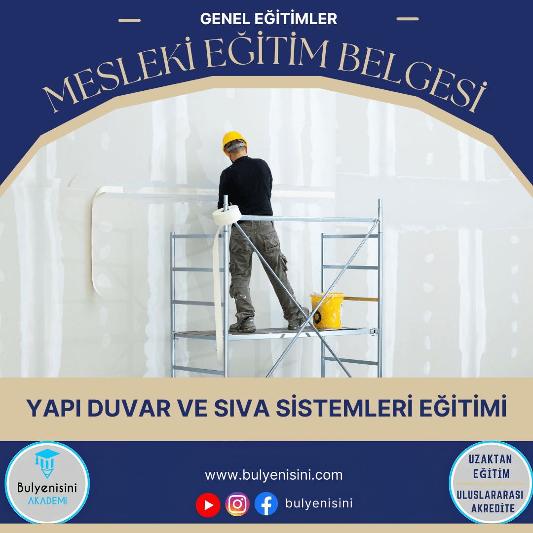 Yapı Duvar Ve Sıva Sistemleri Kalfalık & Ustalık Sertifika ve Eğitim Programı (2 Belge)