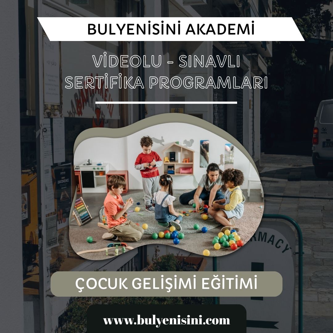 Çevrimiçi Sınavlı Çocuk Gelişimi Eğitimi