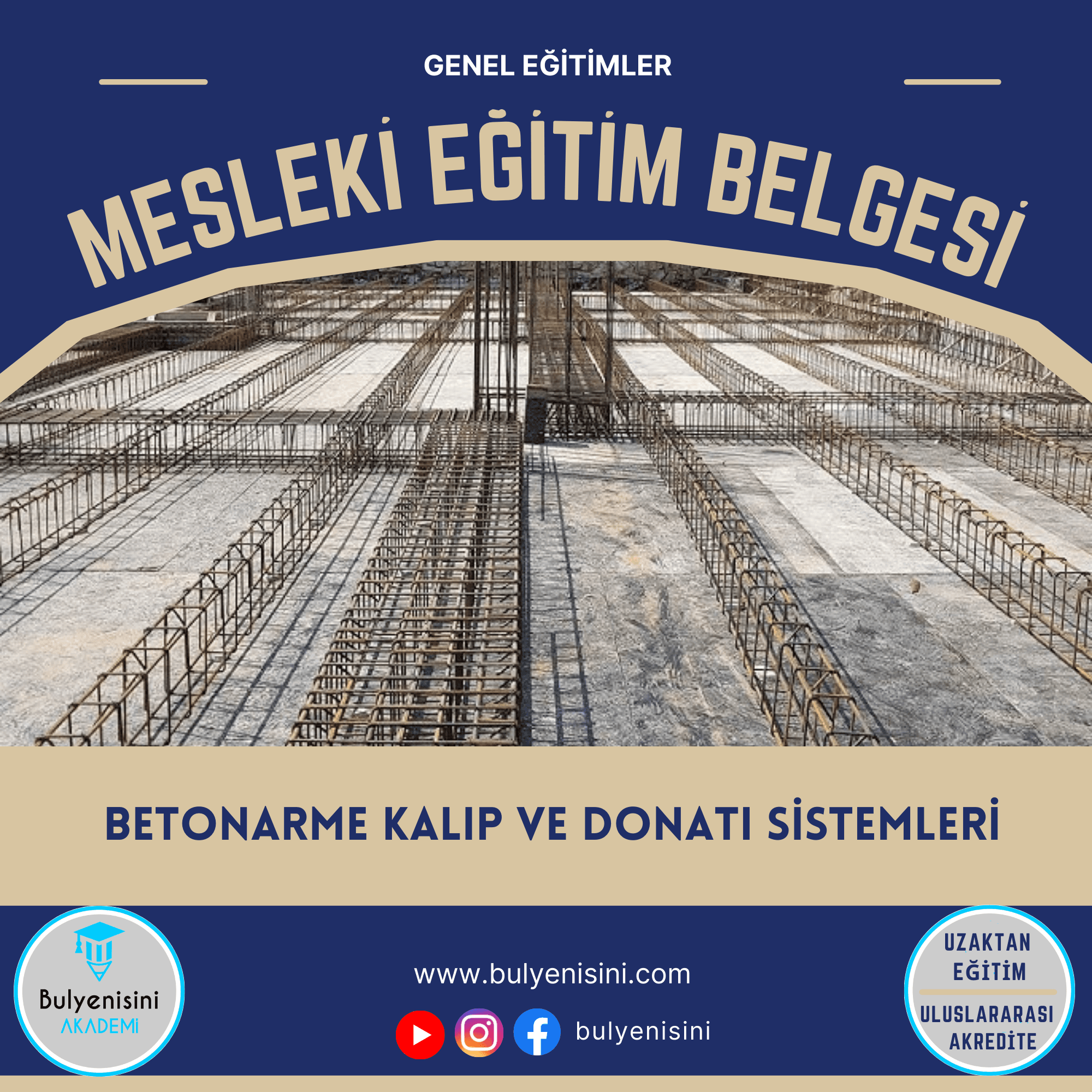Betonarme Kalıp Ve Donatı Sistemleri Kalfalık & Ustalık Sertifika ve Eğitim Programı (2 Belge)