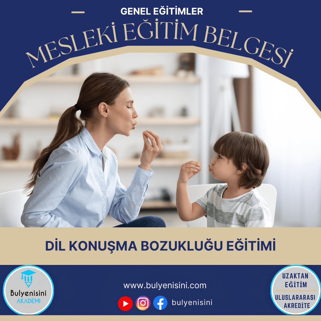 Dil Konuşma Bozukluğu Eğitimi 120 Saat