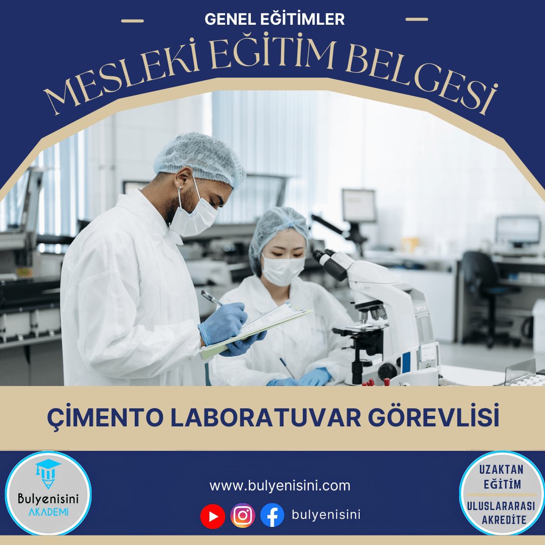 40 Saatlik Tehlikeli Ve Çok Tehlikeli İşlerde Çimento Laboratuvar Görevlisi Eğitimi
