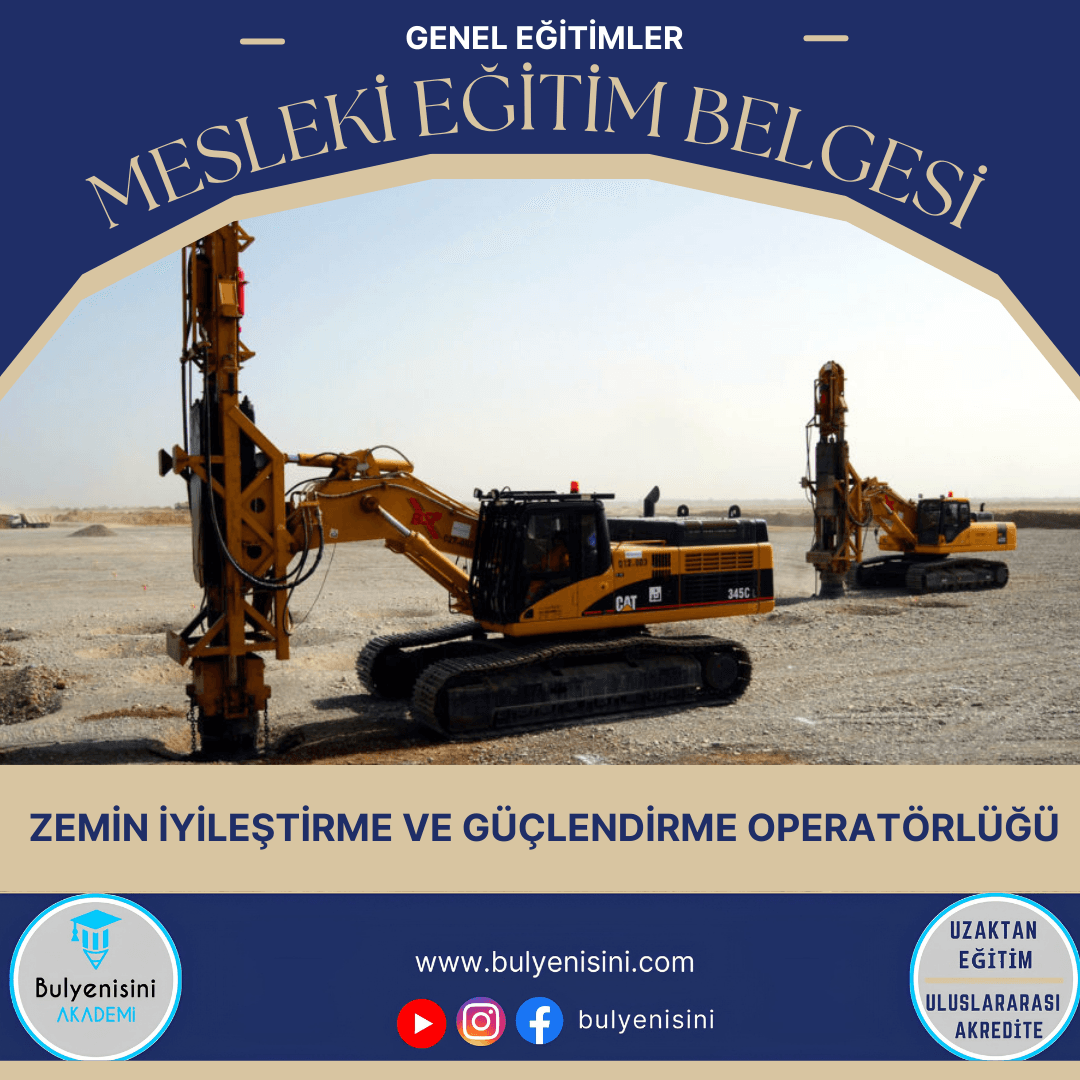 Tehlikeli Ve Çok Tehlikeli İşlerde Zemin İyileştirme Ve Güçlendirme Operatörlüğü