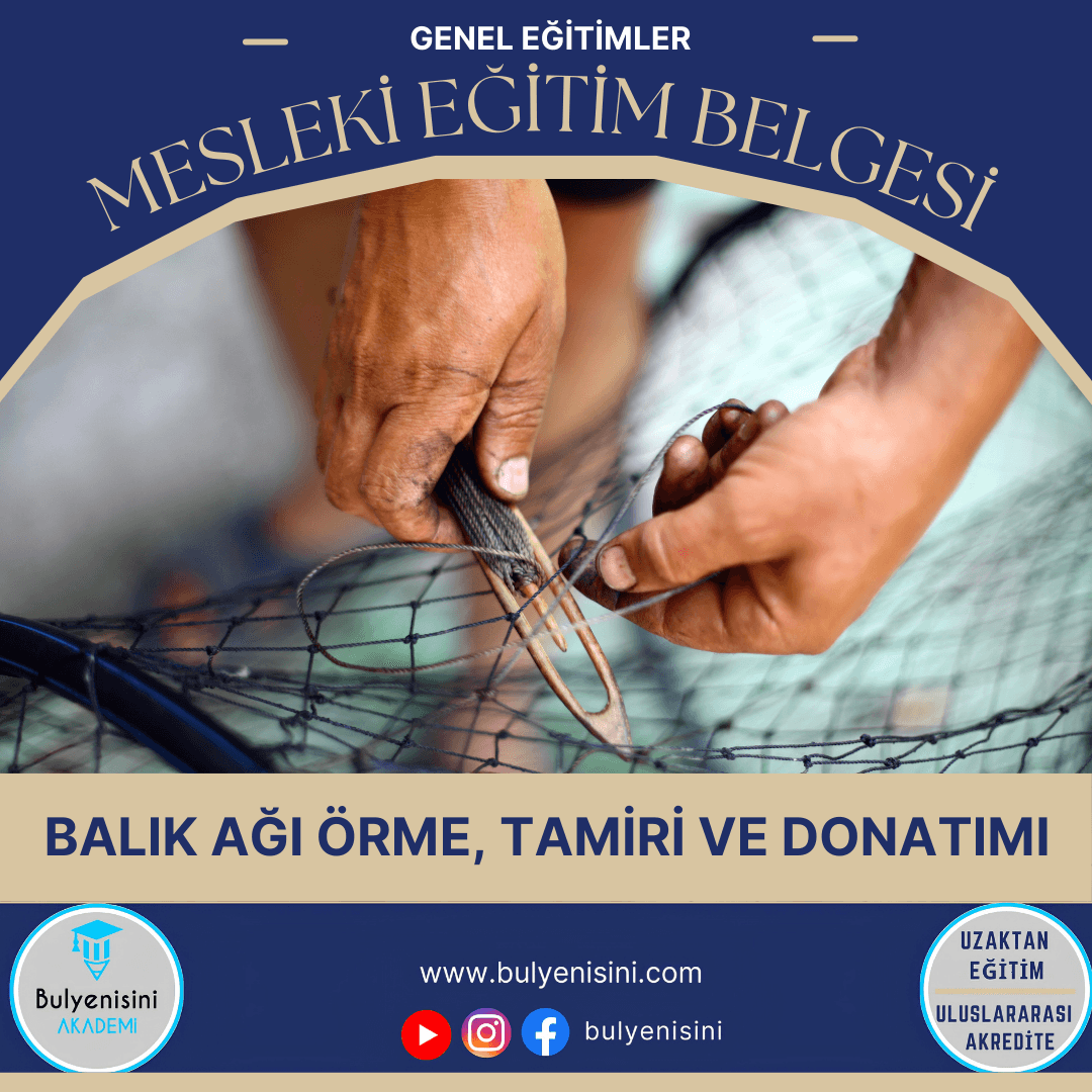 Balık Ağı Örme, Tamiri Ve Donatımı
