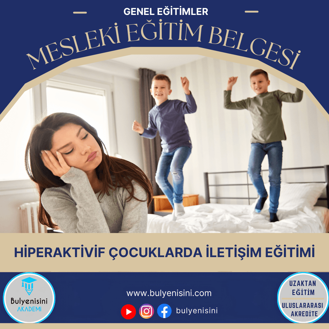 72 Saatlik Hiperaktivif Çocuklarda İletişim Eğitimi