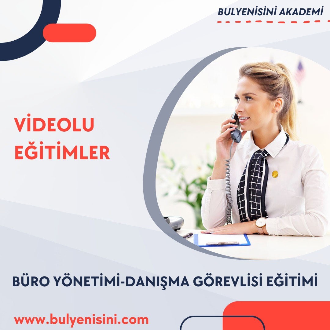 BÜRO YÖNETİMİ-DANIŞMA GÖREVLİSİ EĞİTİMİ