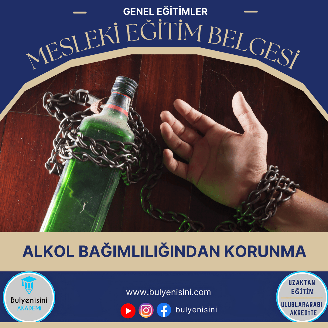 Alkol Bağımlılığından Korunma Sertifika Programı