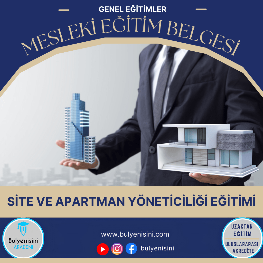 SİTE VE APARTMAN YÖNETİCİLİĞİ EĞİTİMİ