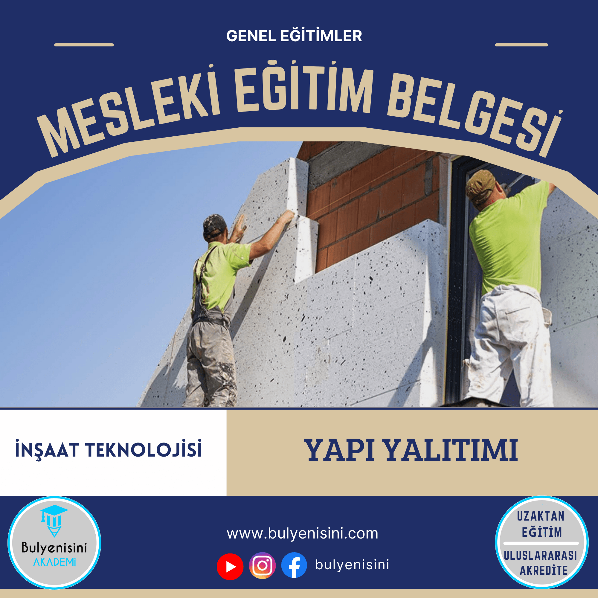 Yapı Yalıtımı Kalfalık & Ustalık Sertifika ve Eğitim Programı (2 Belge)