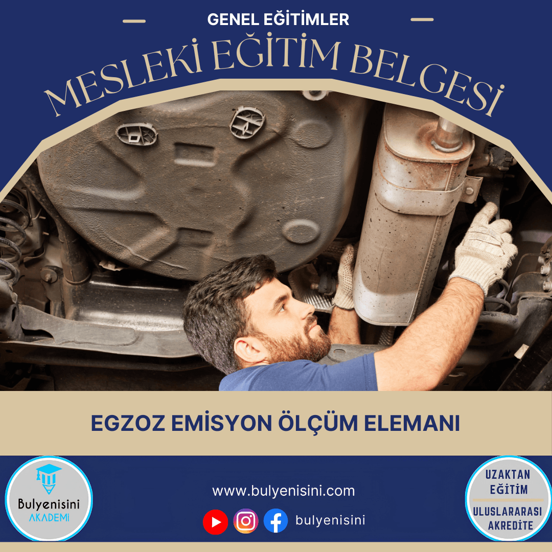 Egzoz Emisyon Ölçüm Elemanı Sertifika Programı