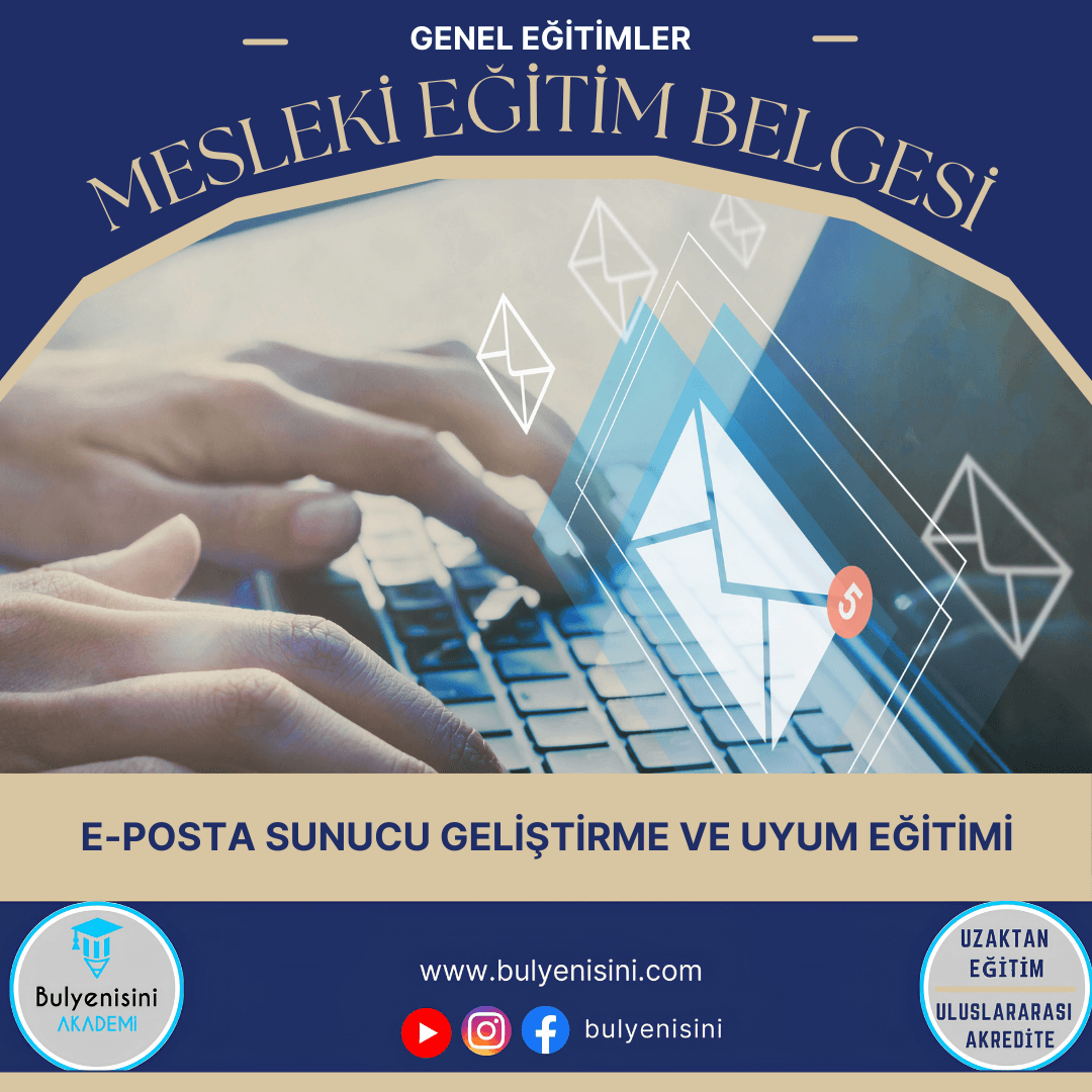 E-Posta Sunucu Geliştirme Ve Uyum Eğitimi Sertifika Programı
