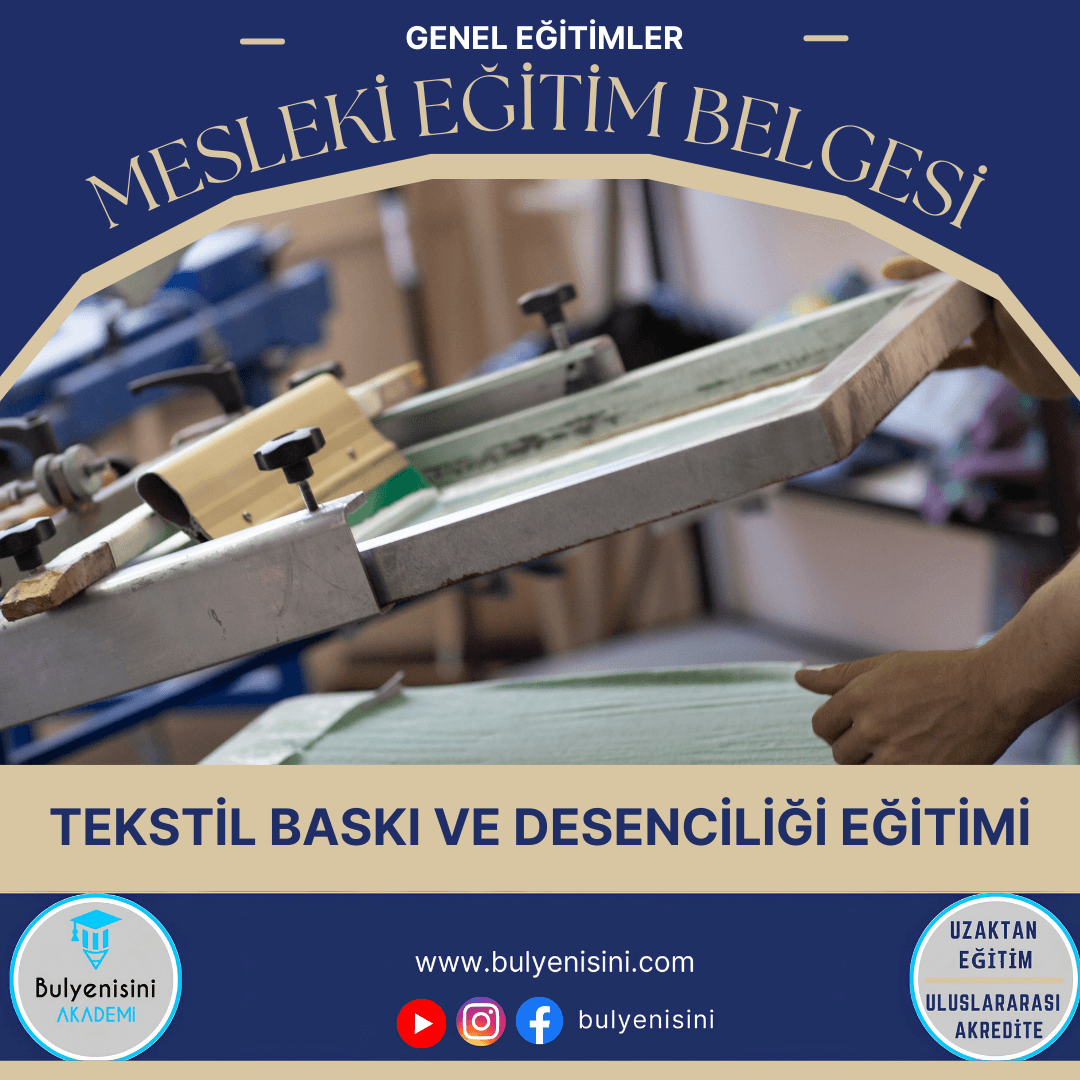 40 Saatlik Tehlikeli Ve Çok Tehlikeli İşlerde Tekstil Baskı Ve Desenciliği