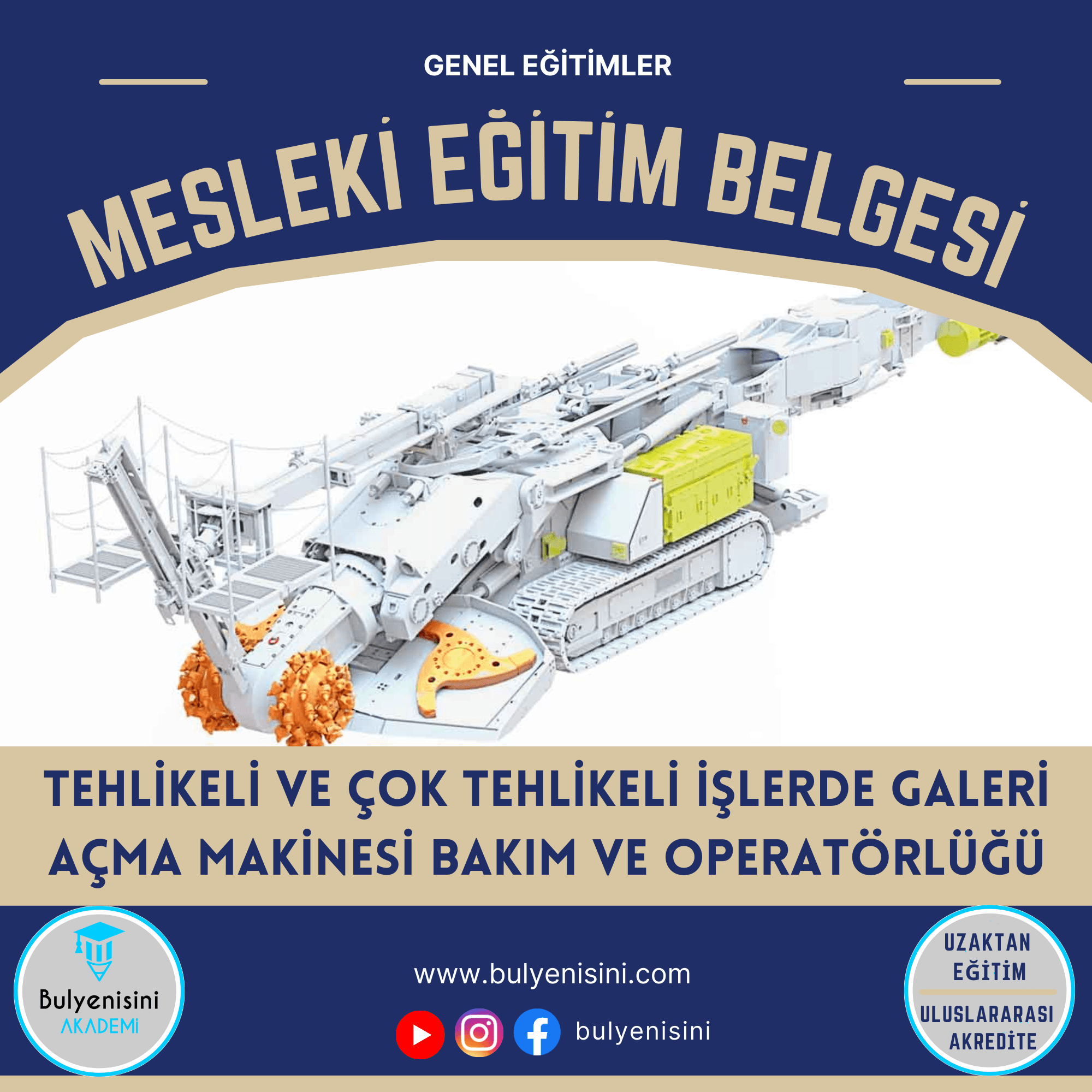 Tehlikeli Ve Çok Tehlikeli İşlerde Galeri Açma Makinesi Bakım Ve Operatörlüğü