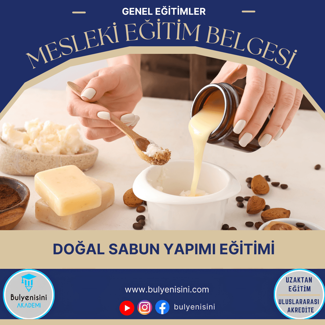 40 Saatlik Doğal Sabun Yapım Eğitimi