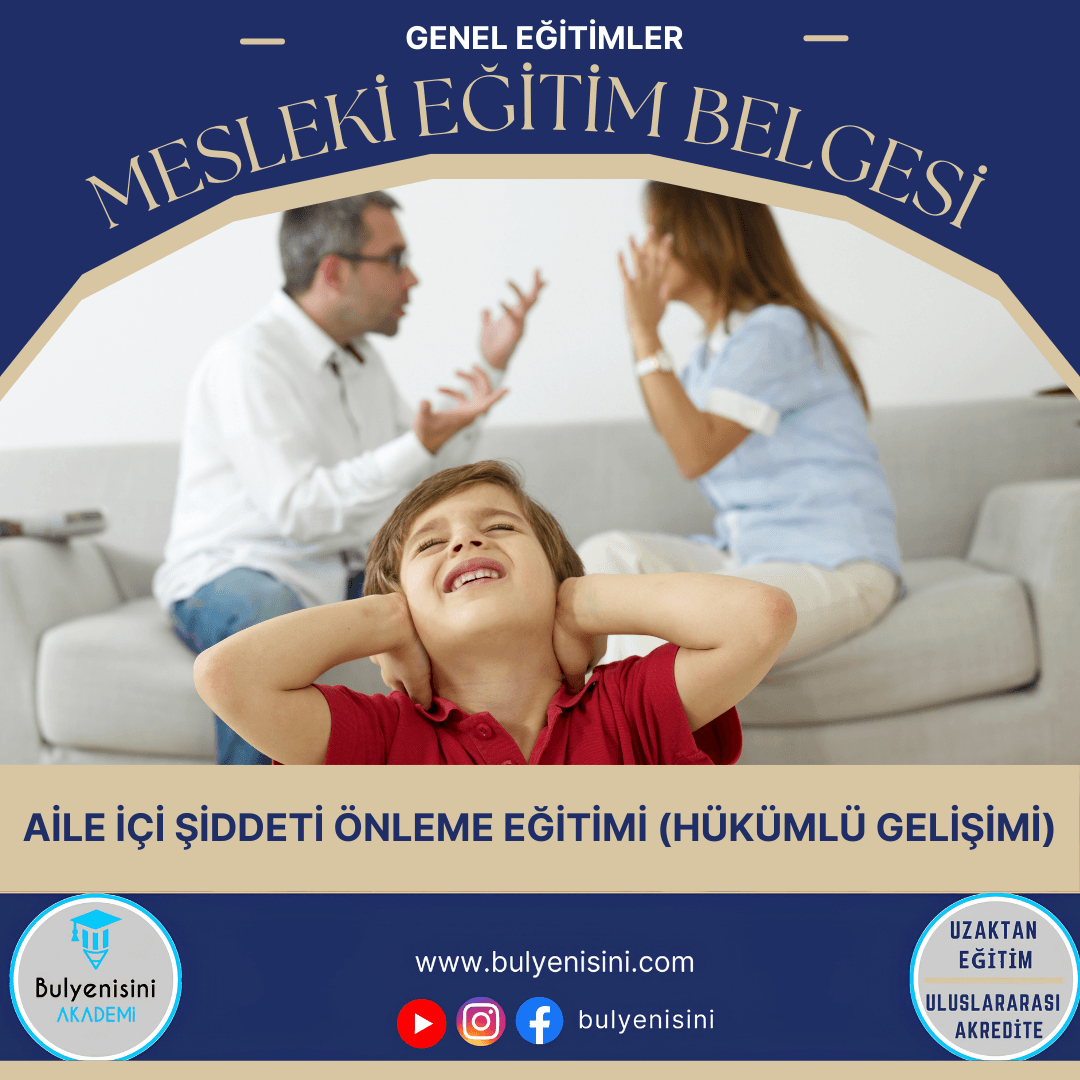 Aile İçi Şiddeti Önleme Eğitimi (Hükümlü Gelişimi) Sertifika Programı