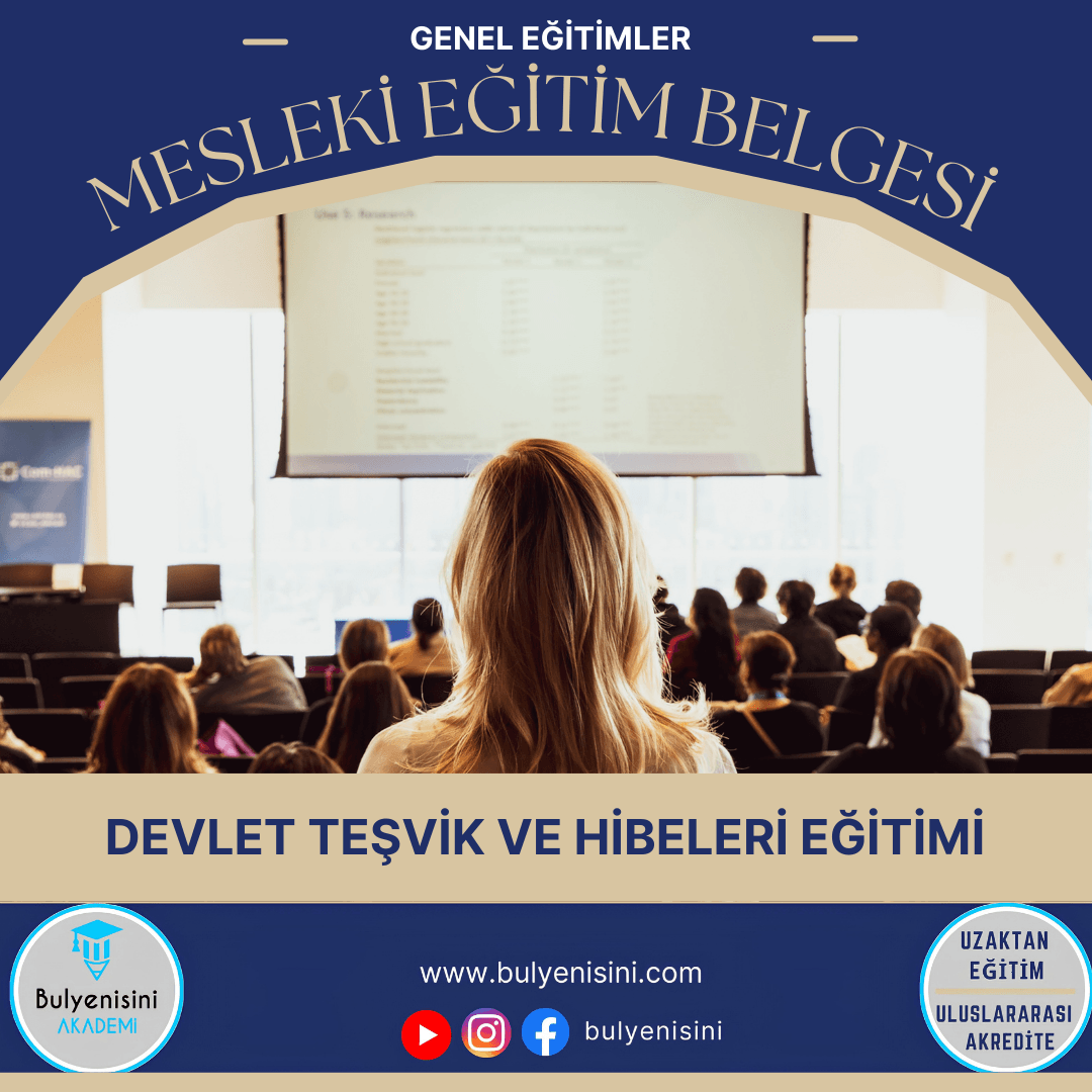 60 Saatlik Devlet Teşvik Ve Hibeleri Eğitimi