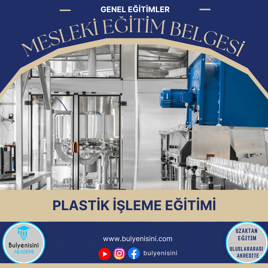 Tehlikeli Ve Çok Tehlikeli İşlerde Plastik İşleme