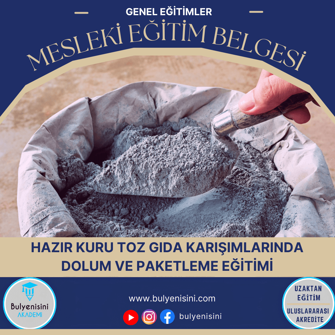 Tehlikeli Ve Çok Tehlikeli İşlerde Hazır Kuru Toz Gıda Karışımlarında Dolum Ve Paketleme