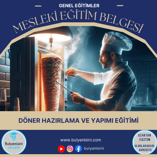 150 SAAT DÖNER HAZIRLAMA EĞİTİMİ