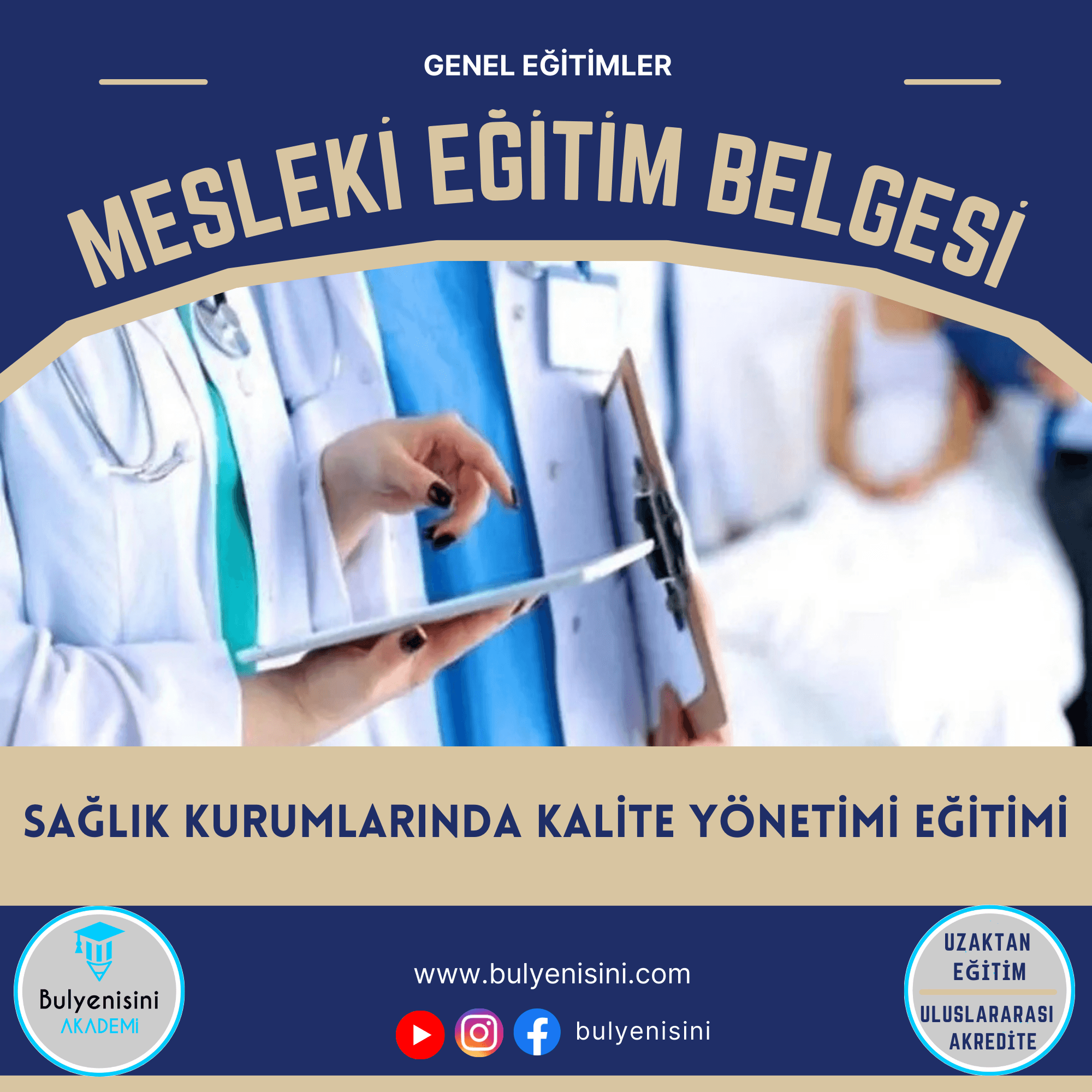 120 Saat SAĞLIK KURUMLARINDA KALİTE YÖNETİMİ EĞİTİMİ