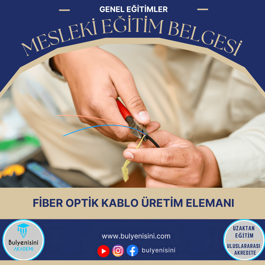 Tehlikeli Ve Çok Tehlikeli İşlerde Fiber Optik Kablo Üretim Elemanı
