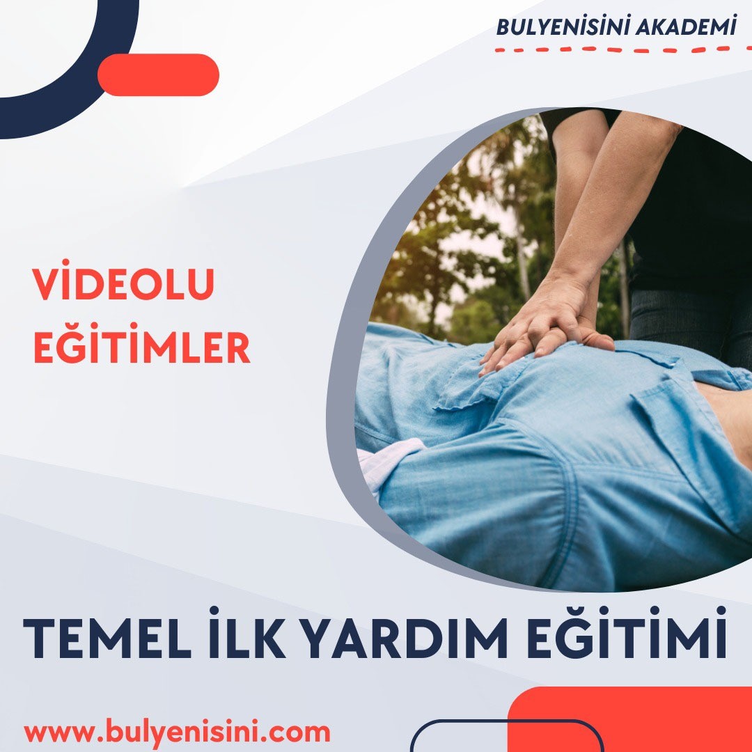 TEMEL İLK YARDIM EĞİTİMİ