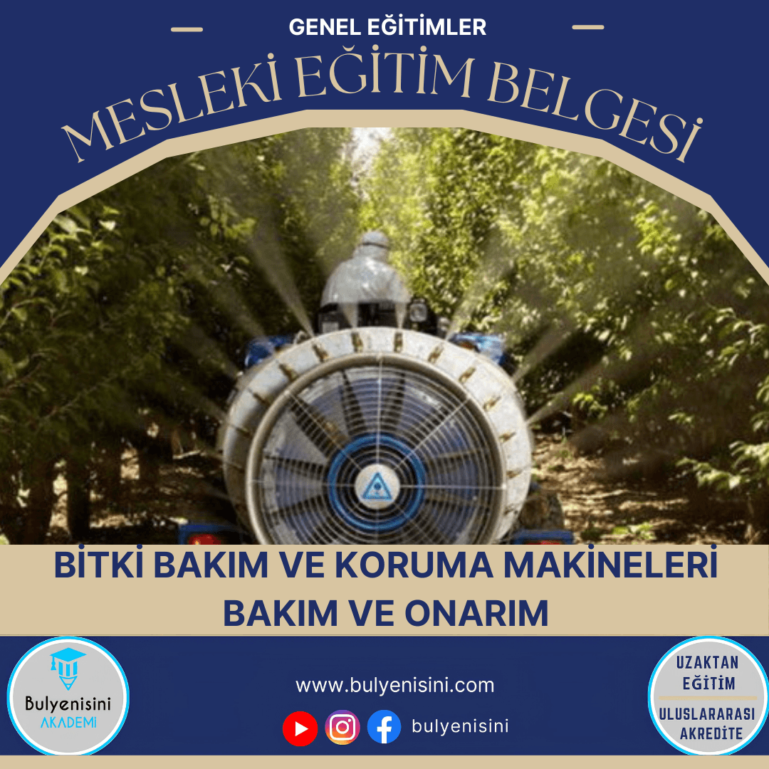 Bitki Bakım Ve Koruma Makineleri Bakım Ve Onarım Sertifika Programı