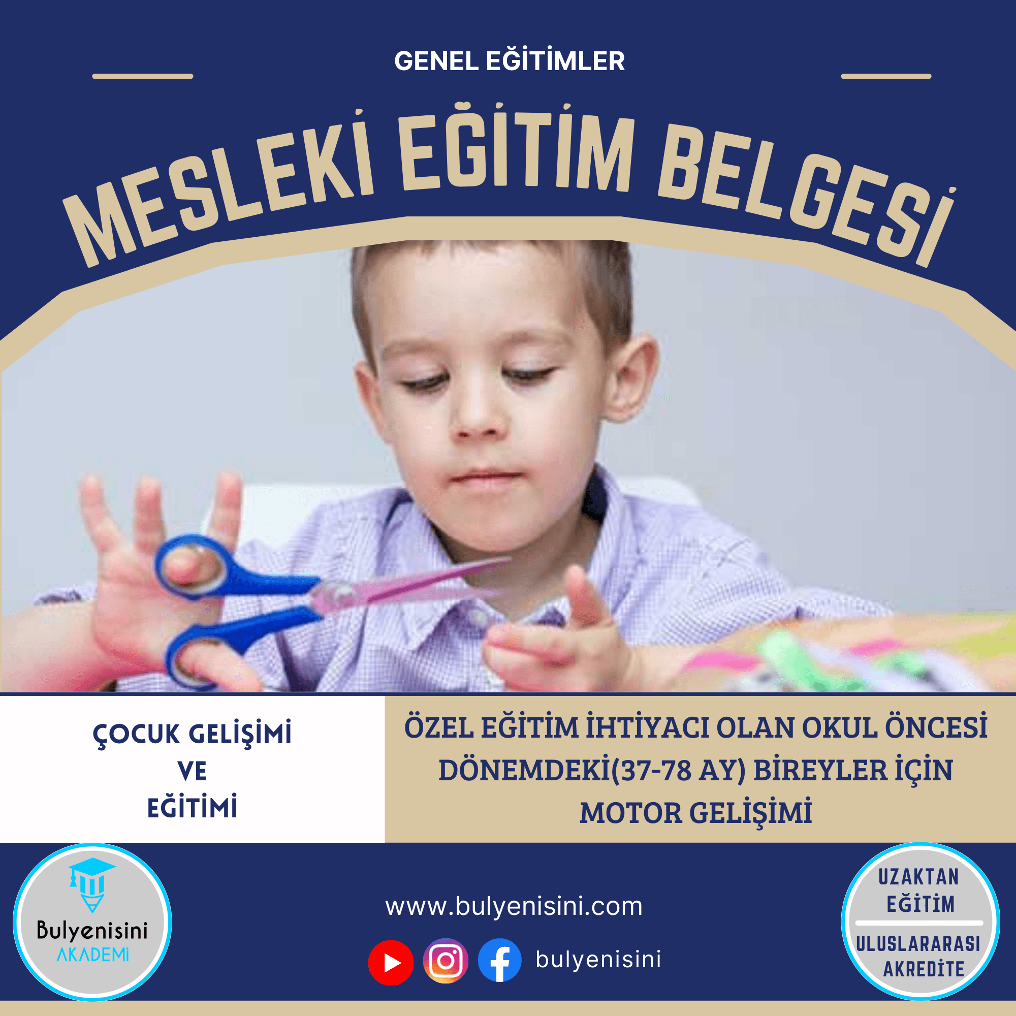 Özel Eğitim İhtiyacı Olan Okul Öncesi Dönemdeki (37-78 Ay) Bireyler İçin Motor Gelişimi