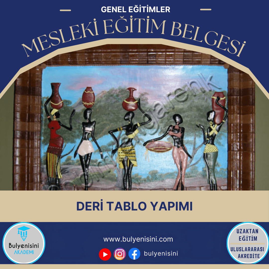 Deri Tablo Yapımı Sertifika Programı