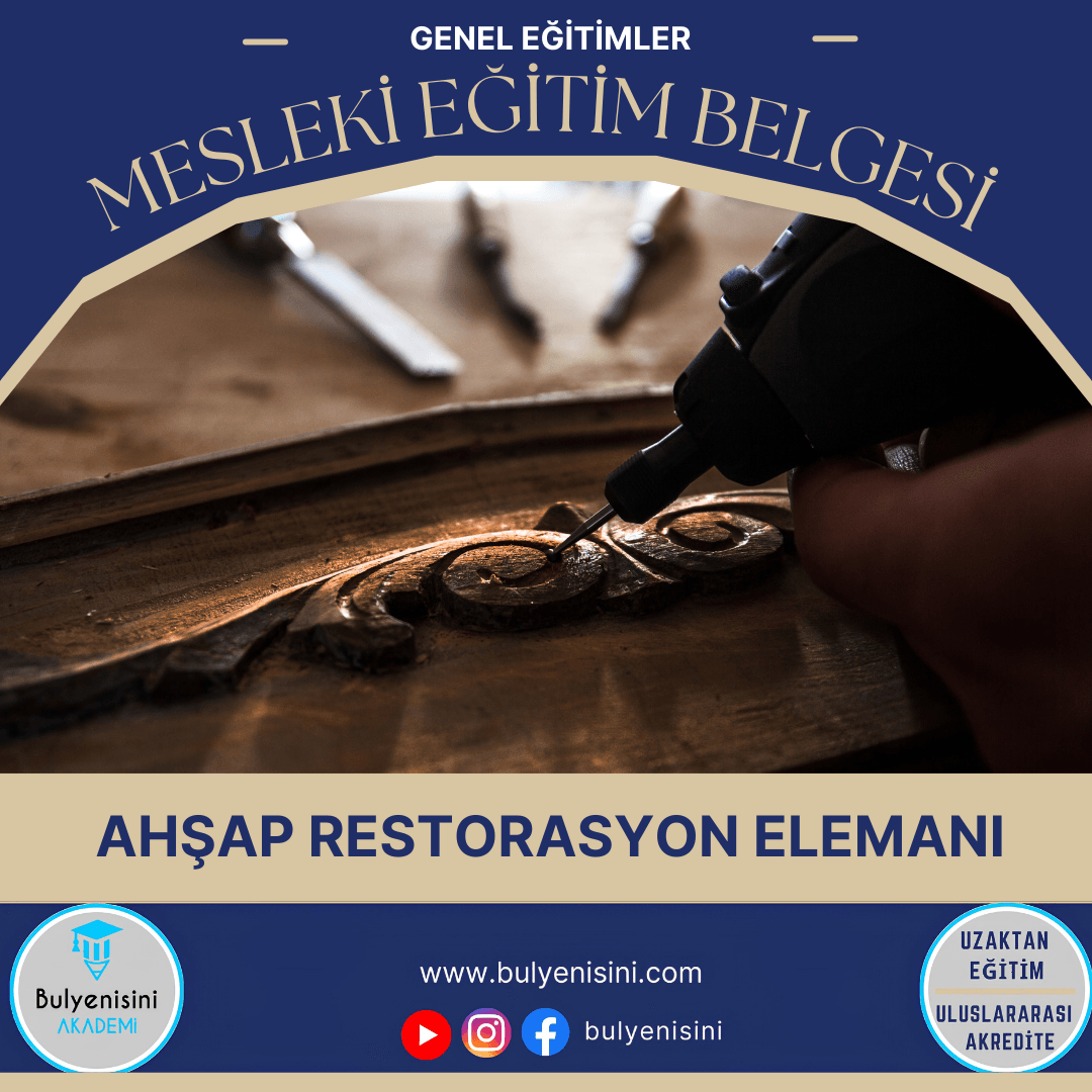 Ahşap Restorasyonu Elemanı Sertifika Programı