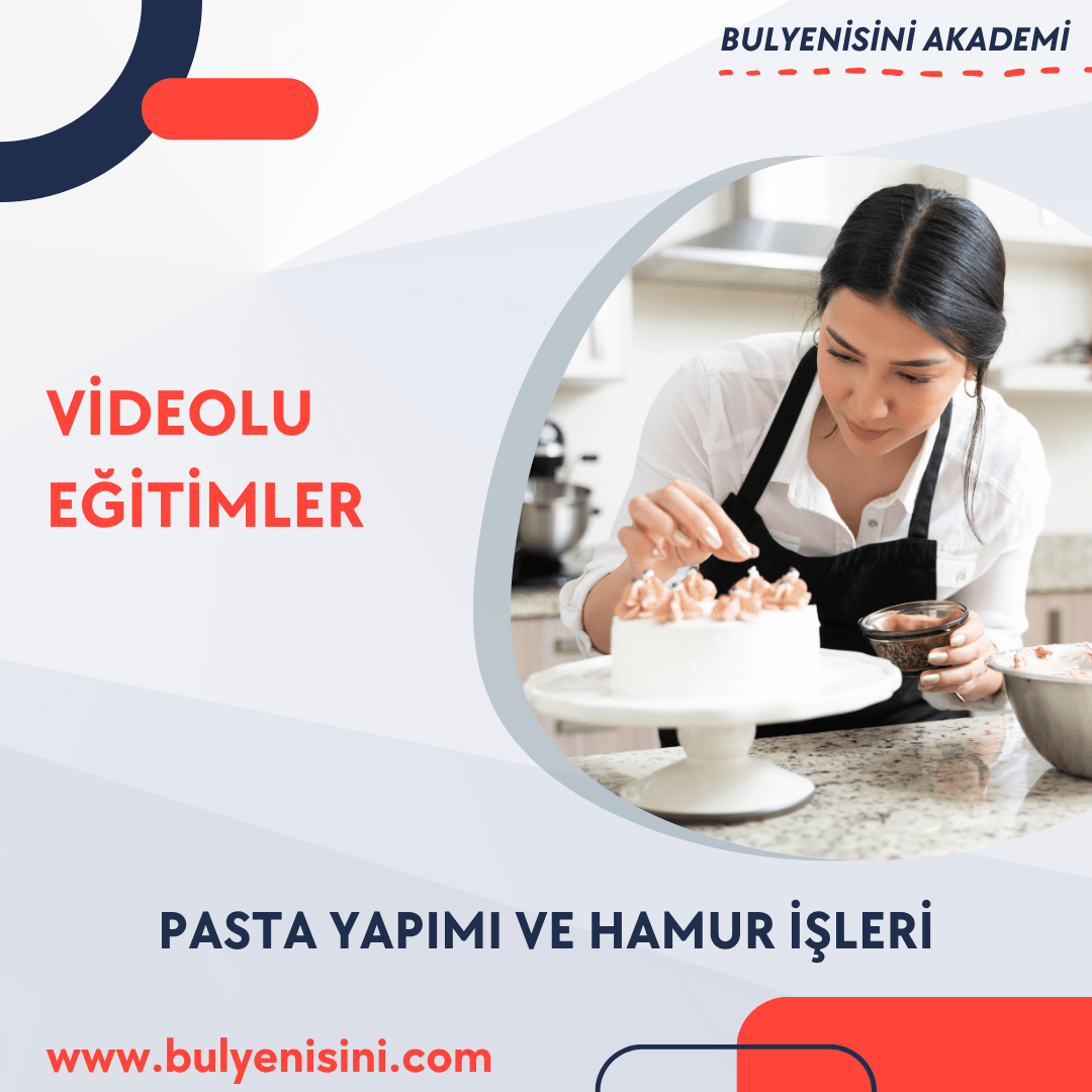 PASTA YAPIMI VE HAMUR İŞLERİ 210 SAAT