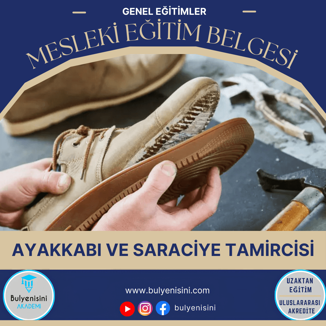 Ayakkabı Ve Saraciye Tamircisi Sertifika Programı