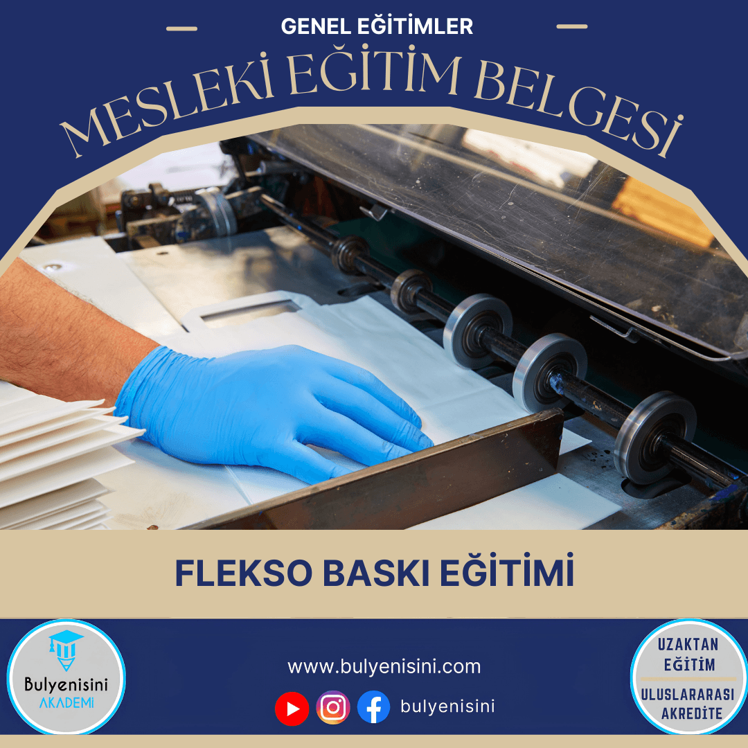 40 Saatlik Tehlikeli Ve Çok Tehlikeli İşlerde Flekso Baskı Eğitimi