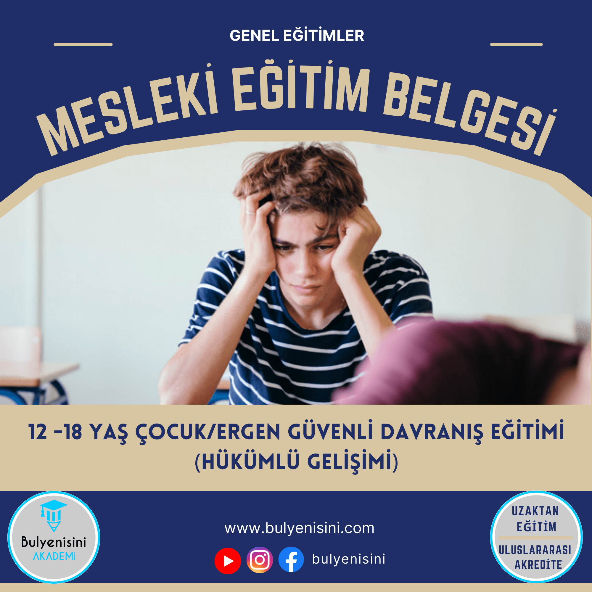 12 -18 Yaş Çocuk/Ergen Güvenli Davranış Eğitimi (Hükümlü Gelişimi) Sertifika Programı