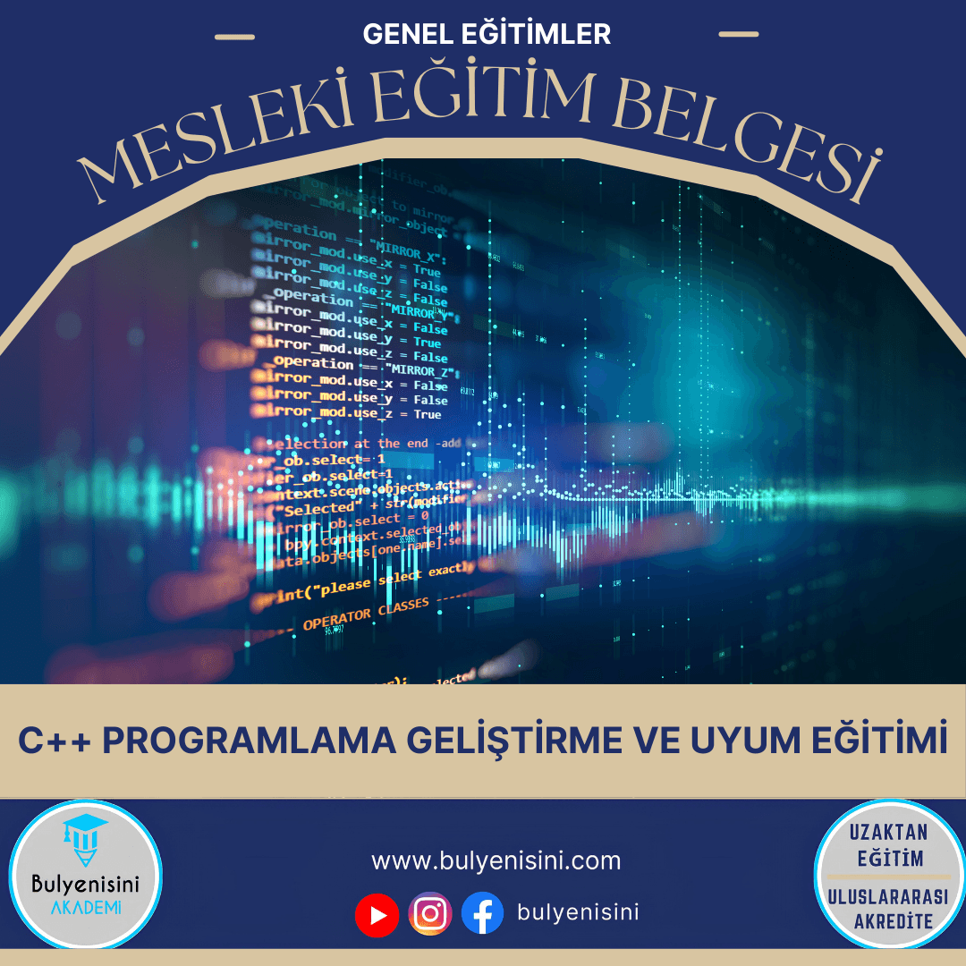 C++ Programlama Geliştirme Ve Uyum Eğitimi 400 Saat